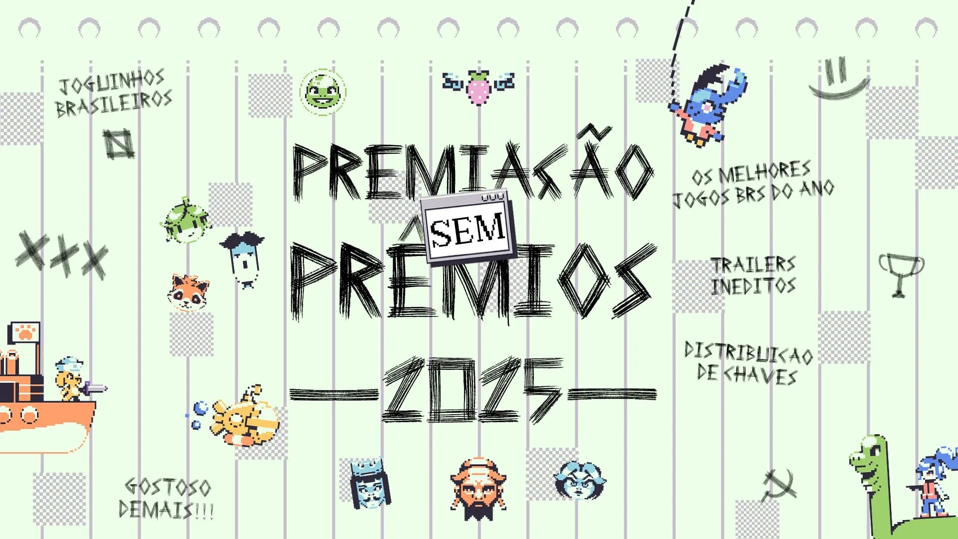 Premiação Sem Prêmios 2025