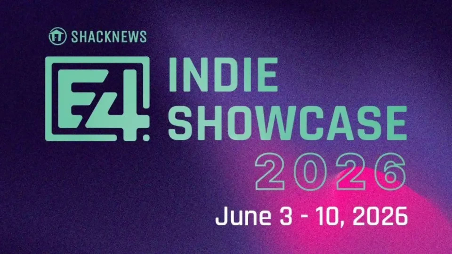 Shacknews E4 Indie Showcase 2026