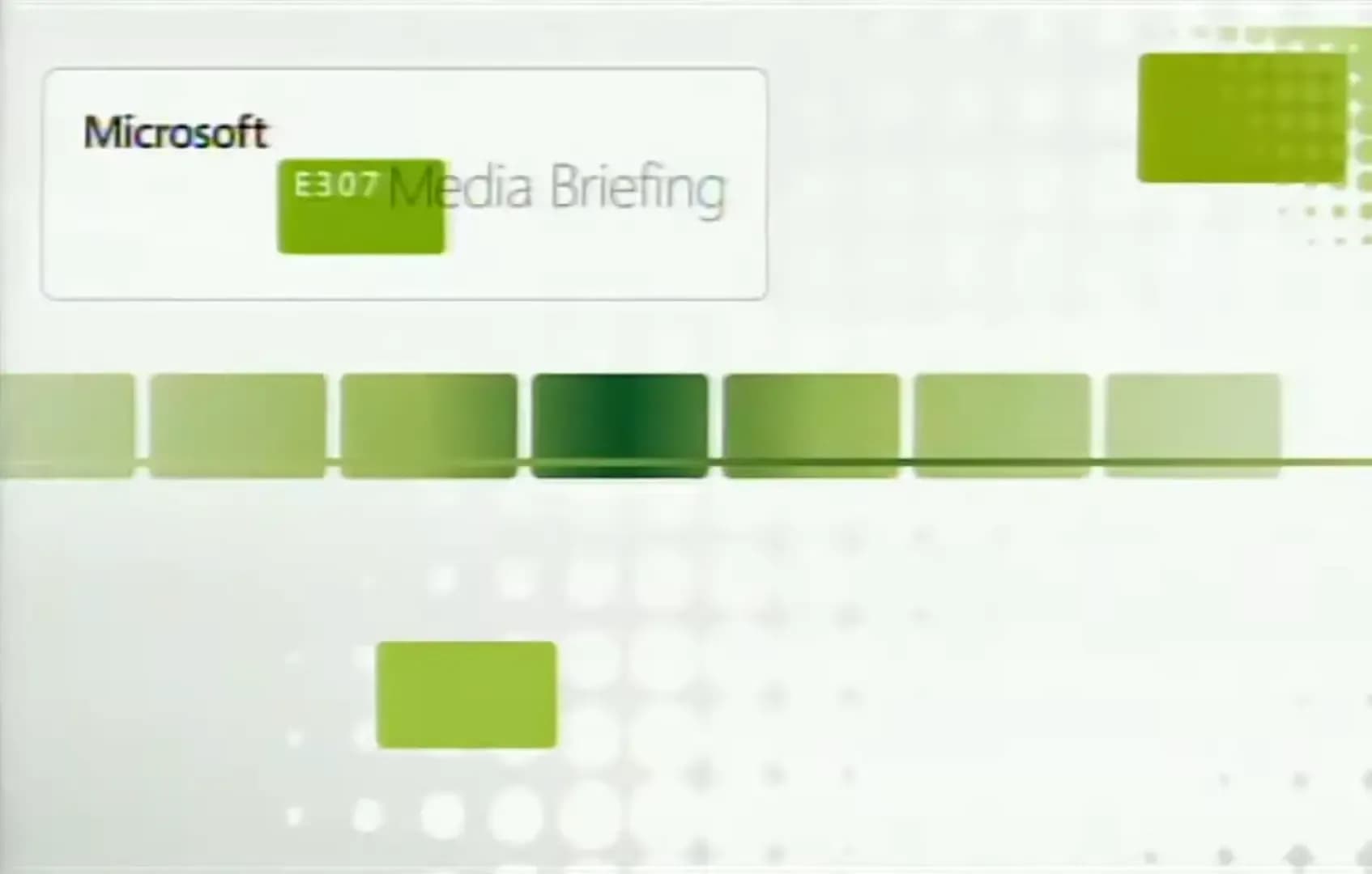 Microsoft E307 Media Briefing