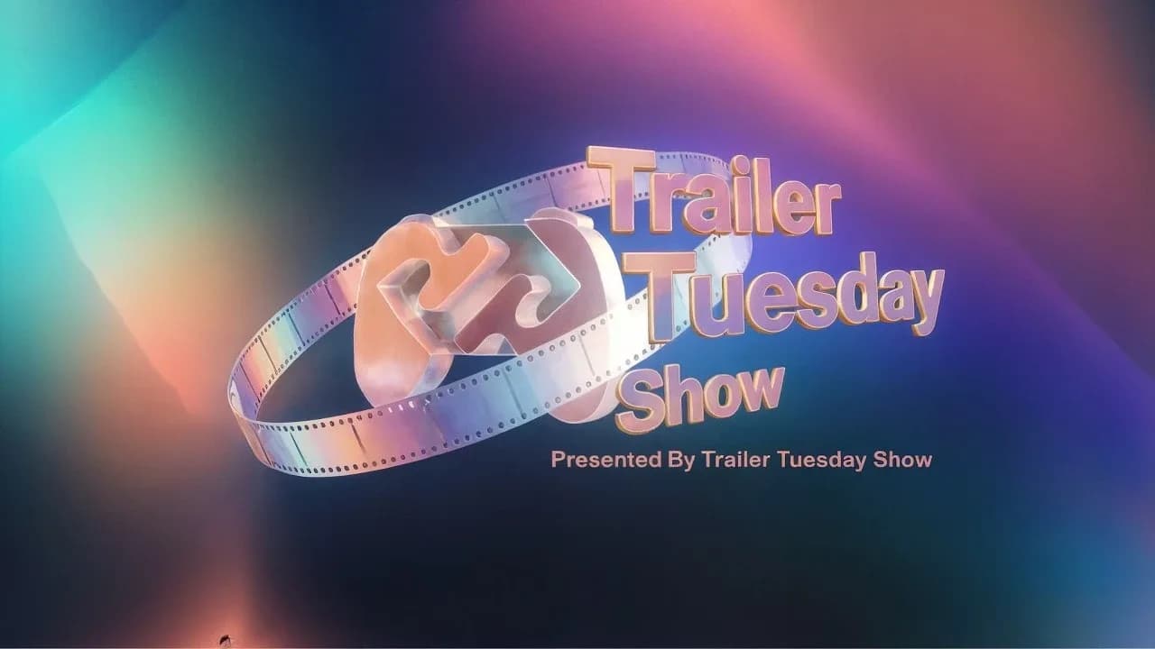 Trailer Tuesday Show: Summer 2026
