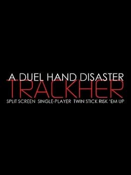 Обложка A Duel Hand Disaster: Trackher