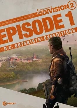 Обложка Tom Clancy's The Division 2: Episode 1 - D.C. Outskirts: Expeditions