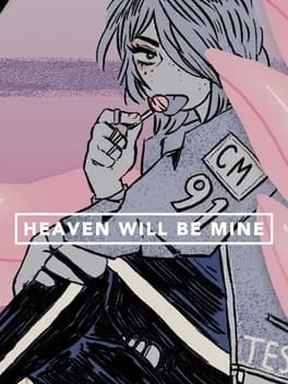 Обложка Heaven Will Be Mine