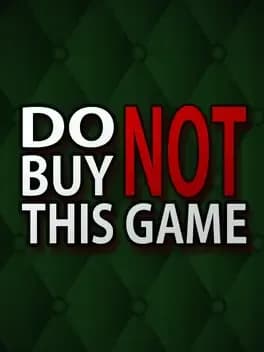 Обложка Do Not Buy This Game