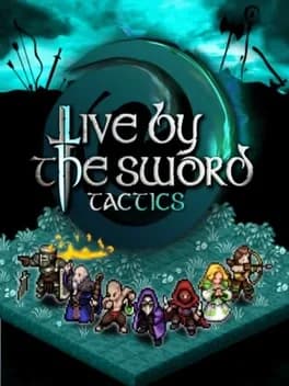 Обложка Live by the Sword: Tactics