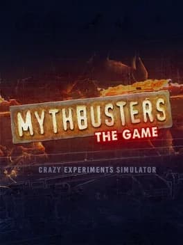 Обложка MythBusters: The Game