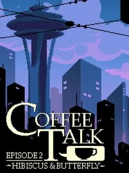 Обложка Coffee Talk: Episode 2 - Hibiscus & Butterfly