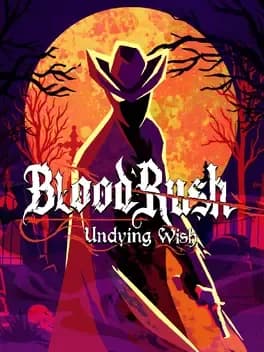 Обложка BloodRush: Undying Wish