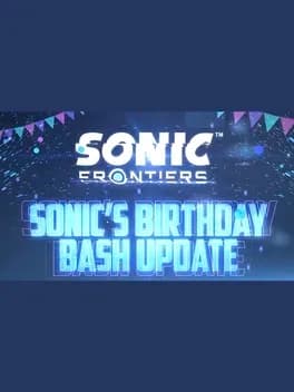 Обложка Sonic Frontiers: Sonic’s Birthday Bash