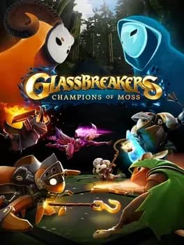 Обложка Glassbreakers: Champions of Moss