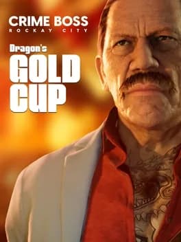 Обложка Crime Boss: Rockay City - Dragon's Gold Cup