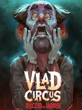 Обложка Vlad Circus: Descend Into Madness