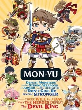 Обложка Mon-Yu: Defeat Monsters And Gain Strong Weapons And Armor. You May Be Defeated, But Don’t Give Up. Become Stronger. I Believe There Will Be A Day When The Heroes Defeat The Devil King.