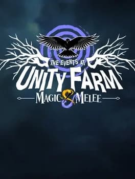 Обложка The Events at Unity Farm: Magic & Melee