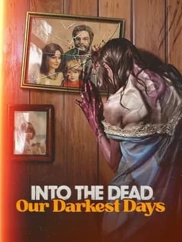 Обложка Into the Dead: Our Darkest Days
