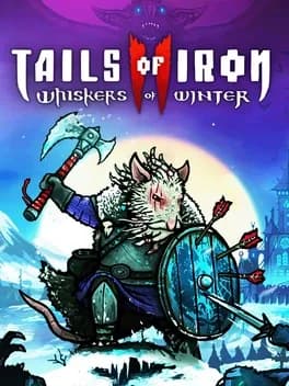Обложка Tails of Iron II: Whiskers of Winter