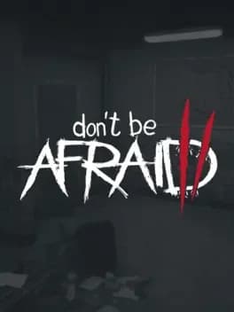 Обложка Don't Be Afraid 2