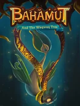 Обложка Bahamut and the Waqwaq Tree