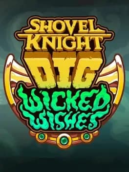 Обложка Shovel Knight: Dig - Wicked Wishes