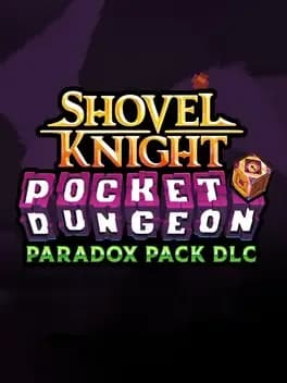 Обложка Shovel Knight: Pocket Dungeon - Paradox Pack DLC