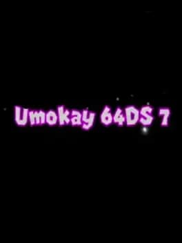 Обложка Umokay 64DS 7: The Rise of a God!