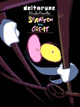 Обложка Deltarune: Chapter Rewritten - Scampton The Great