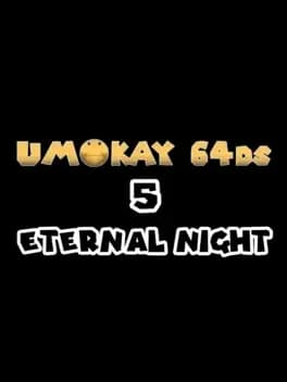 Обложка Umokay 64DS 5: Eternal Night