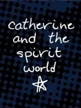 Обложка Catherine and the Spirit World