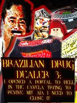 Обложка Brazilian Drug Dealer 3: I Opened a Portal to Hell in the Favela Trying To Revive Mit Aia I Need to Close It