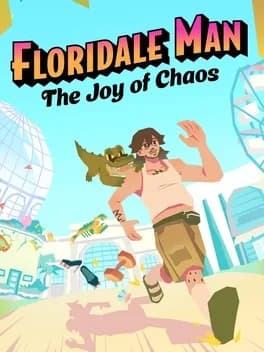 Обложка Floridale Man: The Joy of Chaos