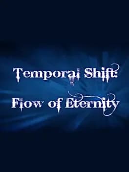 Обложка Temporal Shift: Flow of Eternity