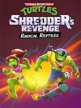 Обложка Teenage Mutant Ninja Turtles: Shredder's Revenge - Radical Reptiles
