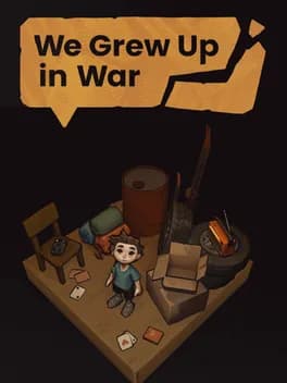 Обложка We Grew Up in War