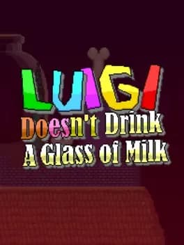 Обложка Luigi Doesn't Drink A Glass of Milk