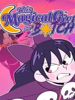 Обложка This Magical Girl is a B*tch