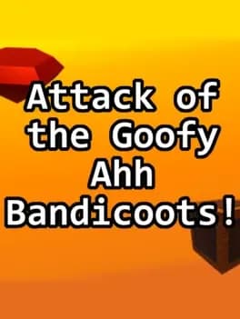 Обложка Attack of the Goofy Ahh Bandicoots!