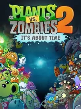 Обложка Plants vs. Zombies 2: It's About Time