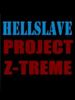 Обложка Hellslave: Project Z-Treme