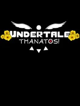 Обложка Undertale: Thanatos!