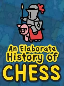 Обложка An Elaborate History of Chess