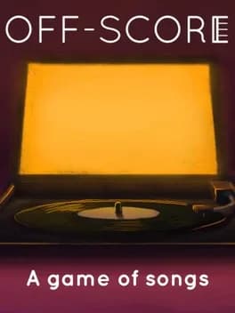Обложка Off-Score: A Game of Songs