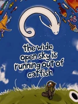 Обложка The Wide Open Sky Is Running Out of Catfish