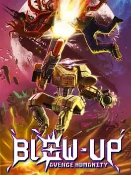 Обложка Blow-Up: Avenge Humanity