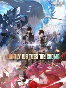 Обложка Wuthering Waves: Lightly We Toss the Crown