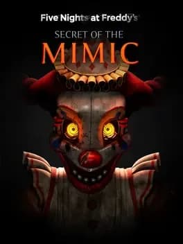 Обложка Five Nights at Freddy's: Secret of the Mimic