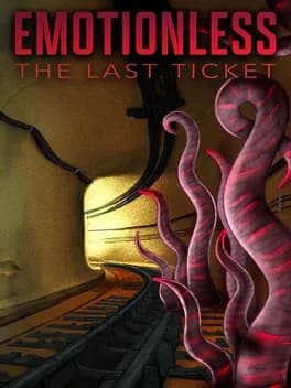 Обложка Emotionless: The Last Ticket