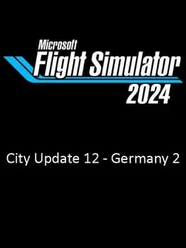 Обложка Microsoft Flight Simulator 2024: City Update 12 - Germany 2
