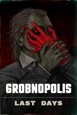 Обложка Grobnopolis | Last Days