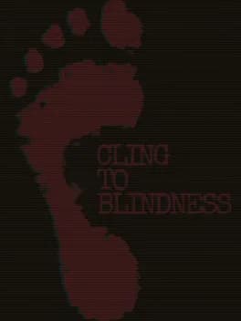 Обложка Cling to Blindness