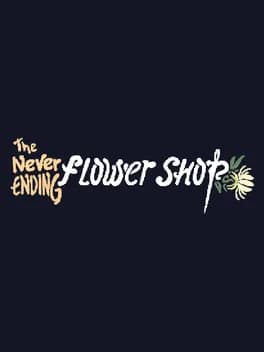 Обложка The Never Ending Flower Shop